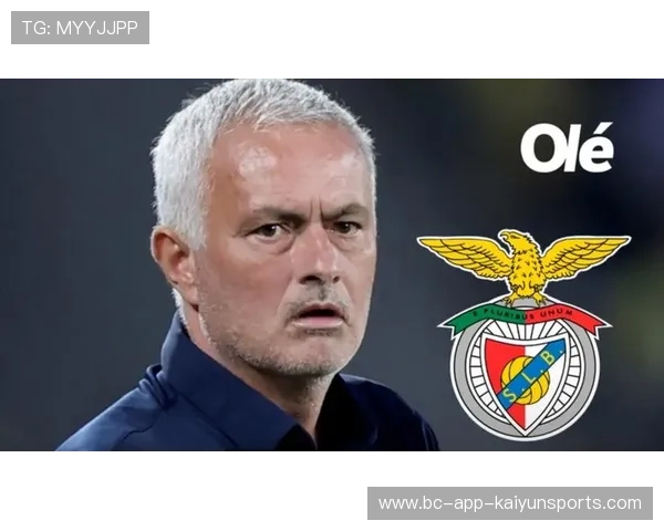 穆里尼奥的欧冠枷锁,本菲卡的生死存亡:一场风暴前的宁静? 穆里尼奥的欧冠枷锁,本菲卡的生死存亡:一场风暴前的宁静?